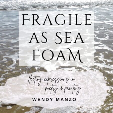 ‘Fragile as Sea Foam’