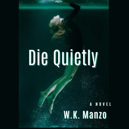 Die Quietly